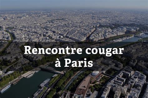 cougar paris|Les Meilleurs 10 Meilleurs Bars pour Rencontrer une Cougar à。